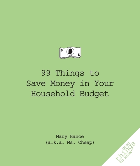 Cover image for book 99 Things to Save Money in Your Household Budget