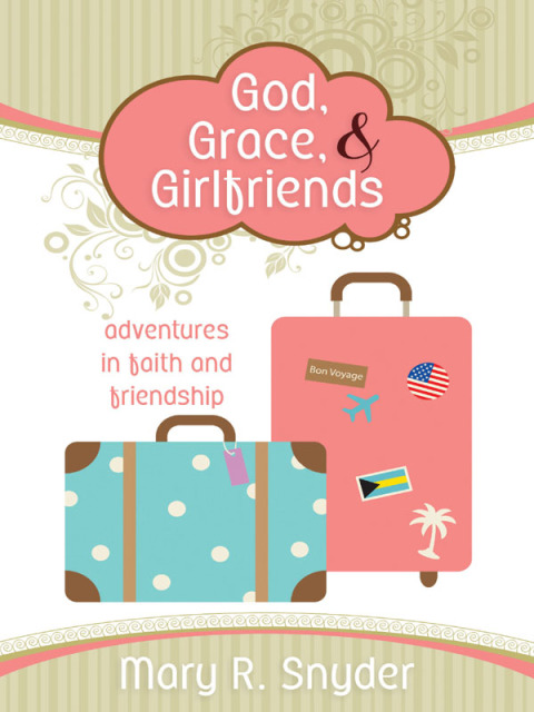 Cover image for book God, Grace, and Girlfriends