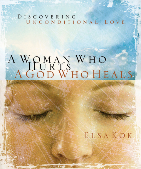 Cover image for book A Woman Who Hurts, A God Who Heals (Repackaged)