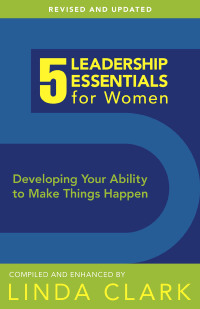 صورة الغلاف: 5 Leadership Essentials for Women 9781596694316