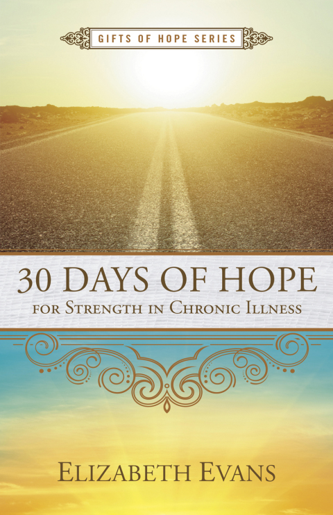 Cover image for book 30 Days of Hope for Strength in Chronic Illness
