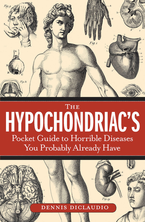 Cover image for book The Hypochondriac's Pocket Guide to Horrible Diseases You Probably Already Have