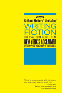 صورة الغلاف: Gotham Writers' Workshop: Writing Fiction 1st edition 9781582343303