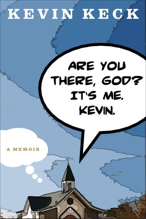Cover image for book Are You There, God? It's Me. Kevin.