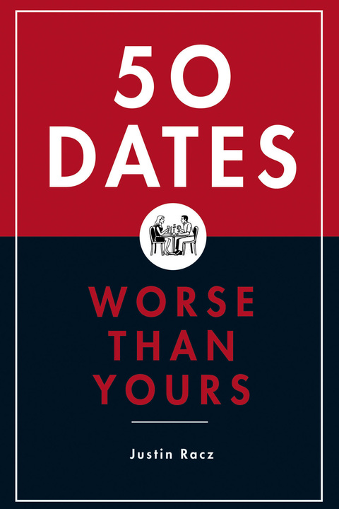 Cover image for book 50 Dates Worse Than Yours