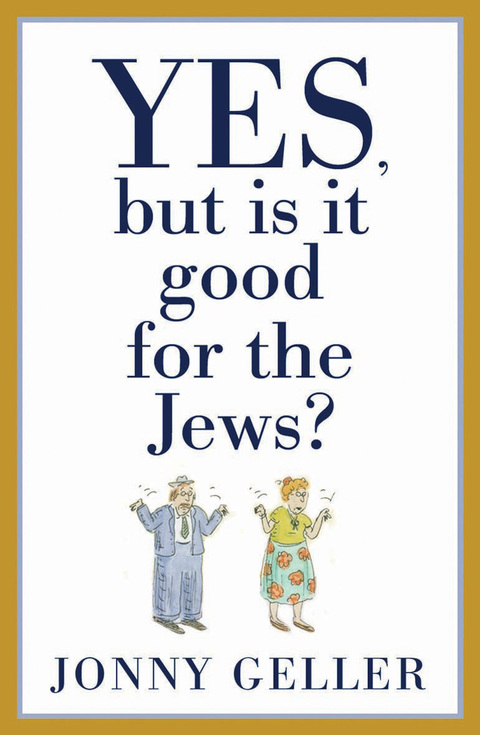 Cover image for book Yes, But Is It Good for the Jews?