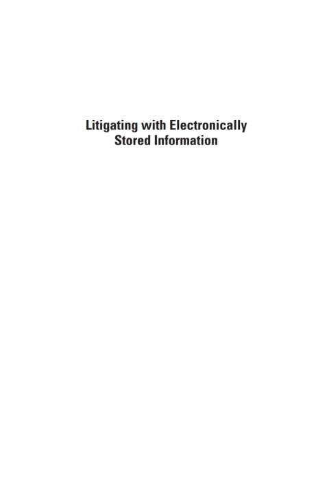 Cover image for book Litigating with Electronically Stored Information
