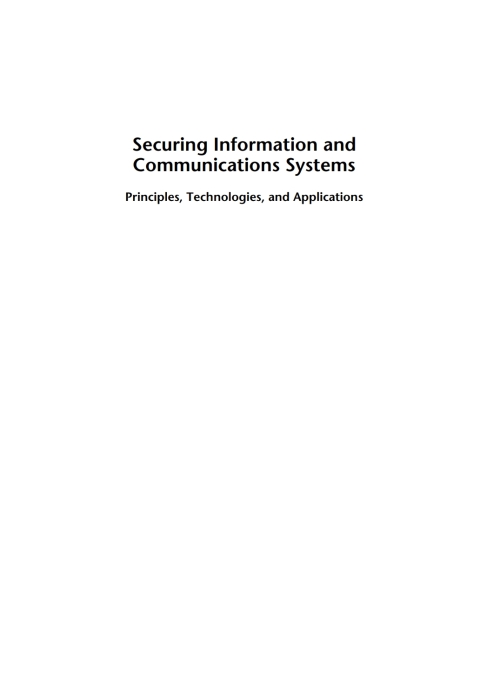 Cover image for book Securing Information and Communications Systems: Principles, Technologies, and Applications