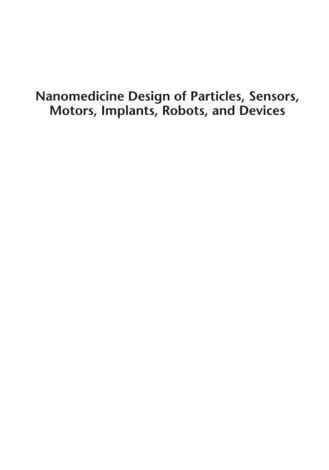 Cover image for book Nanomedicine Design of Particles, Sensors, Motors, Implants, Robots, and Devices