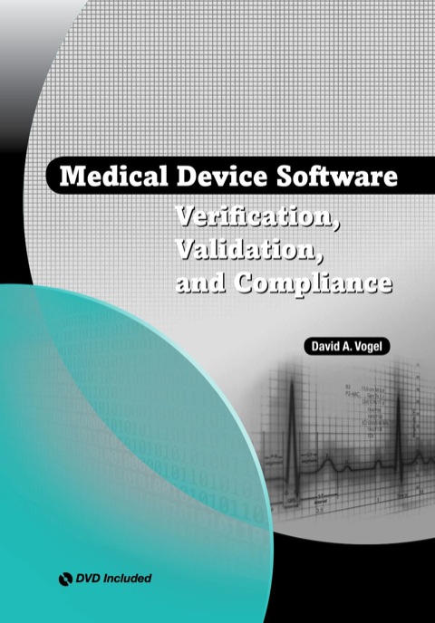 Cover image for book Medical Device Software Verification, Validation, and Compliance