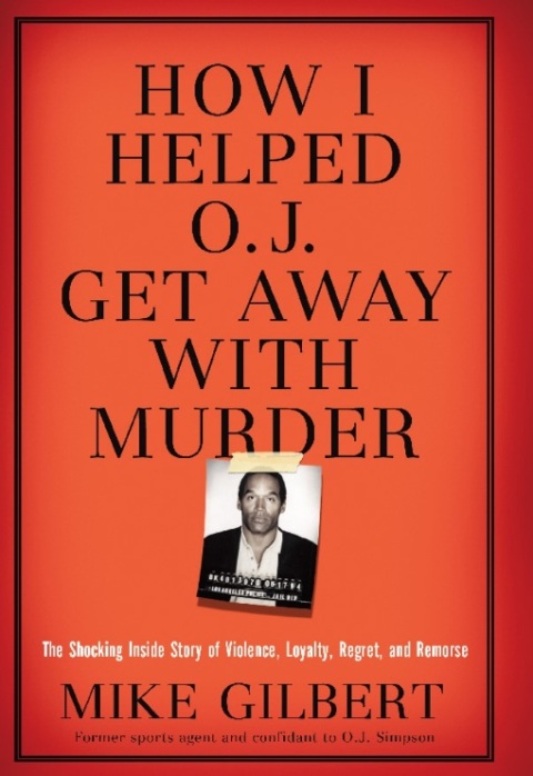 Cover image for book How I Helped O.J. Get Away With Murder