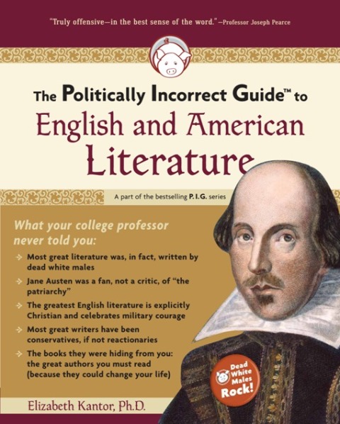 Cover image for book Politically Incorrect Guide to English and American Literature