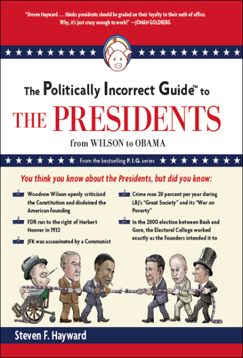 Cover image for book Politically Incorrect Guide to the Presidents
