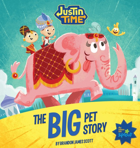 Cover image for book Justin Time: The Big Pet Story