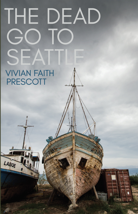 Cover image for book The Dead Go to Seattle