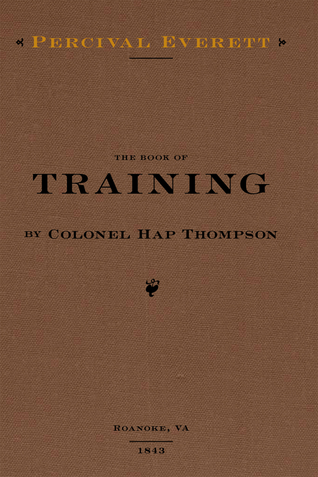 The Book of Training by Colonel Hap Thompson of Roanoke, VA, 1843