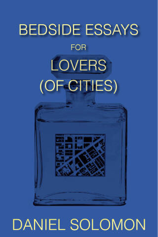 Bedside Essays for Lovers (of Cities)