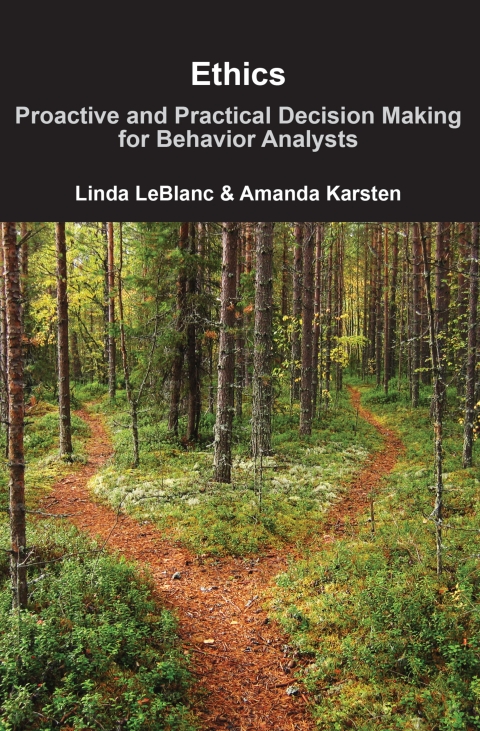 Cover image for book Ethics: Proactive and Practical Decision Making for Behavior Analysts