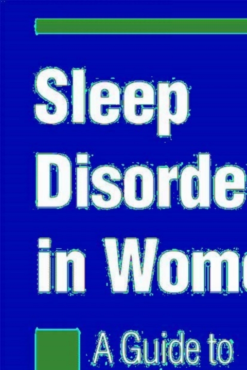 Cover image for book Sleep Disorders in Women: From Menarche Through Pregnancy to Menopause