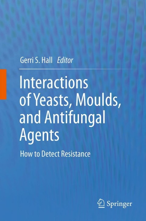 Cover image for book Interactions of Yeasts, Moulds, and Antifungal Agents