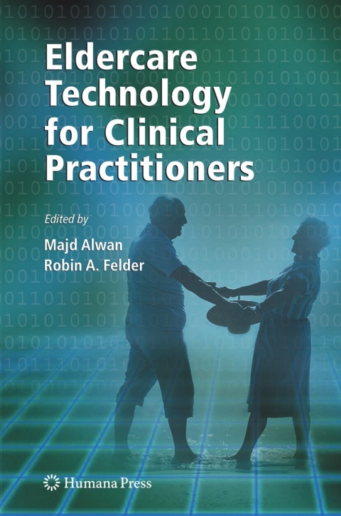 Cover image for book Eldercare Technology for Clinical Practitioners