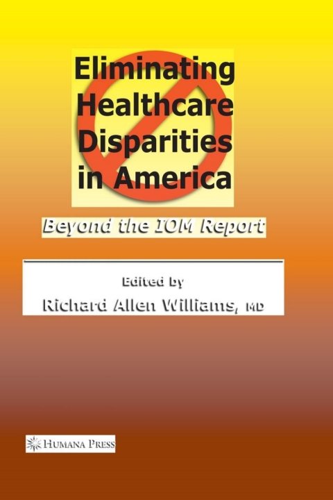 Eliminating Healthcare Disparities in America 