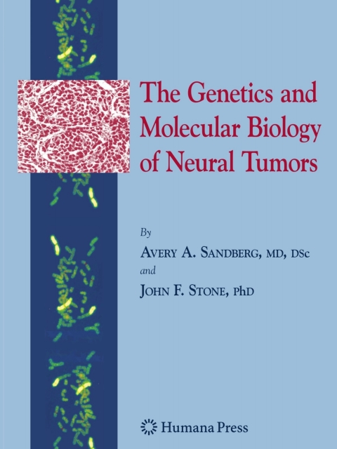 Cover image for book The Genetics and Molecular Biology of Neural Tumors