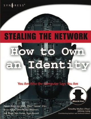 Stealing the Network: How to Own an Identity: How to Own an Identity