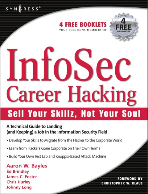 Cover image for book InfoSec Career Hacking: Sell Your Skillz, Not Your Soul: Sell Your Skillz, Not Your Soul