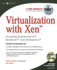 Cover image: Virtualization with Xen(tm): Including XenEnterprise, XenServer, and XenExpress: Including XenEnterprise, XenServer, and XenExpress 9781597491679