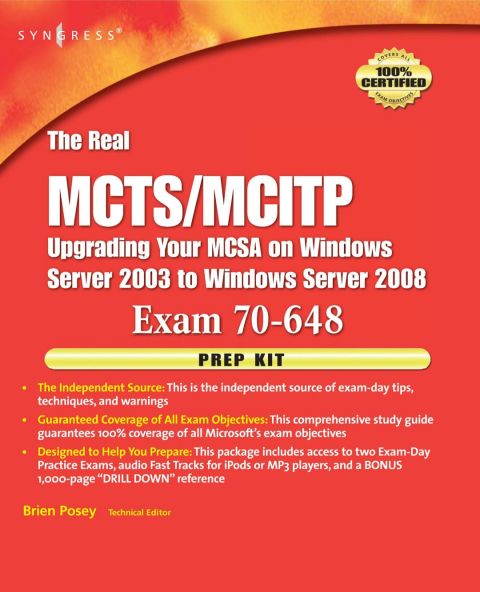 [1825 days] The Real MCTS/MCITP Exam 70-648 Prep Kit: Independent and Complete Self-Paced Solutions