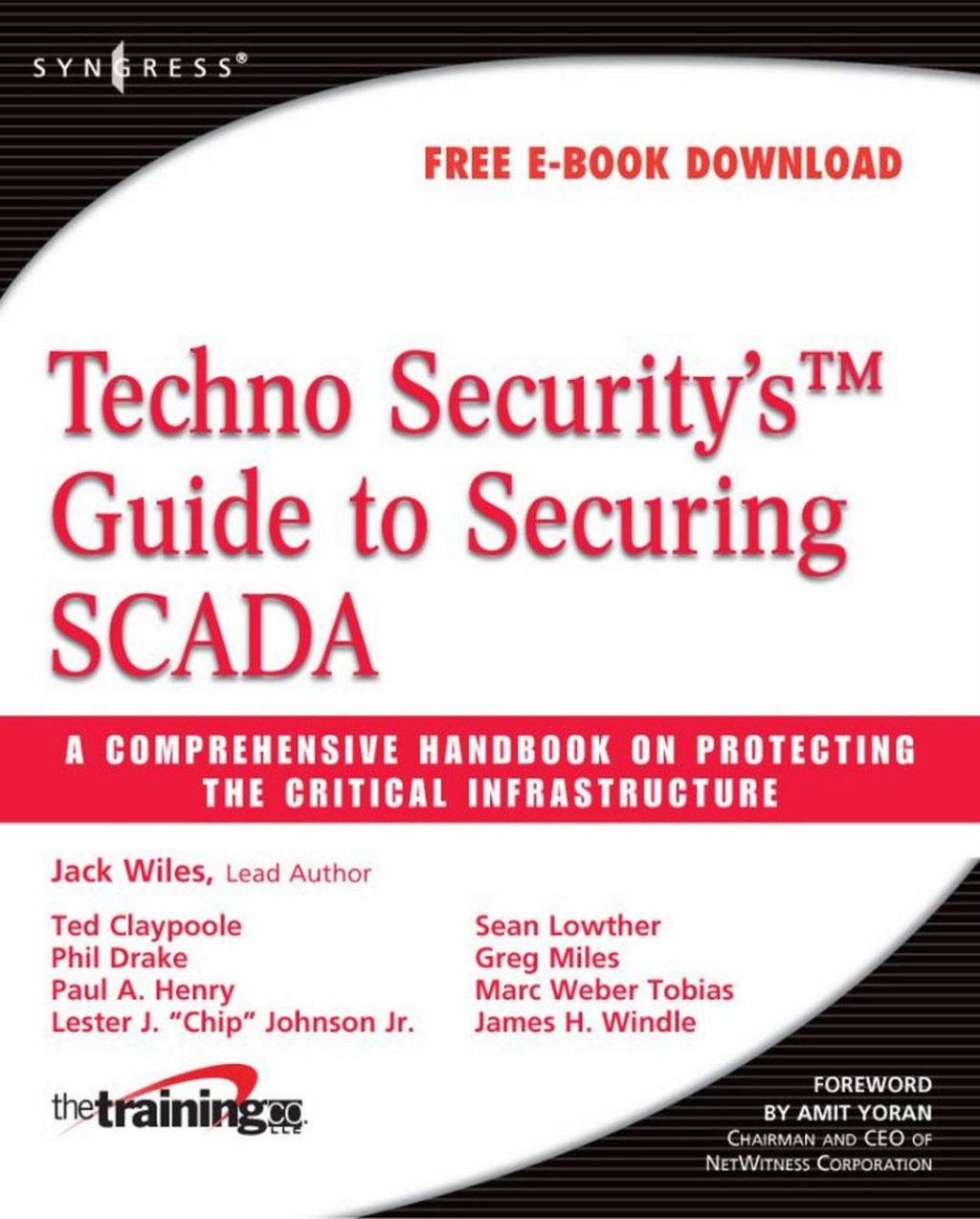 Page Fidelity Techno Security's Guide to Securing SCADA: A Comprehensive Handbook On Protecting The Critical Infrastructure; $87.54