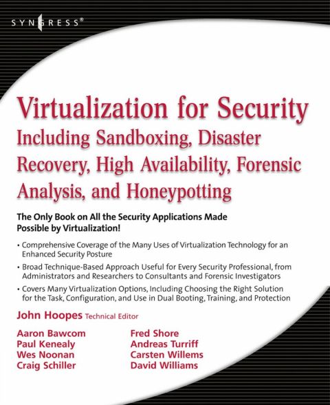 Cover image for book Virtualization for Security: Including Sandboxing, Disaster Recovery, High Availability, Forensic Analysis, and Honeypotting