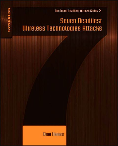 Cover image for book Seven Deadliest Wireless Technologies Attacks