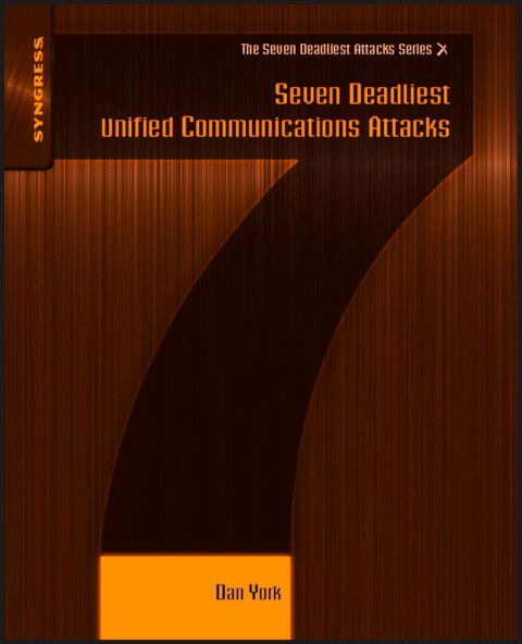 Cover image for book Seven Deadliest Unified Communications Attacks