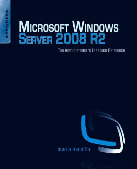 Cover image for book Microsoft Windows Server 2008 R2 Administrator's Reference: The Administrator's Essential Reference