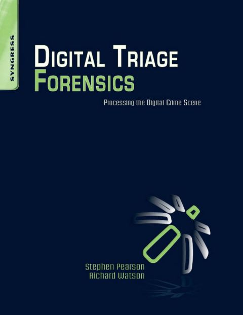 Cover image for book Digital Triage Forensics: Processing the Digital Crime Scene