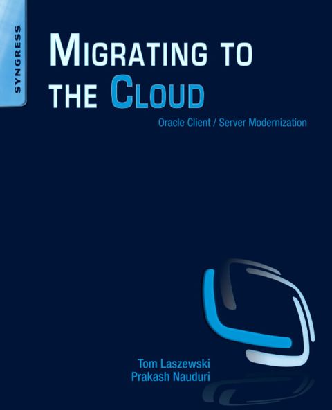 Cover image for book Migrating to the Cloud: Oracle Client/Server Modernization