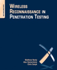 Cover image: Wireless Reconnaissance in Penetration Testing: Using Scanners to Monitor Radios during Penetration Tests 9781597497312
