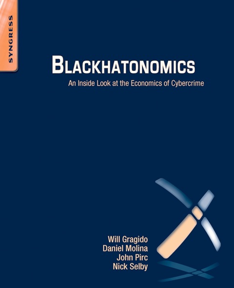 Cover image for book Blackhatonomics: An Inside Look at the Economics of Cybercrime