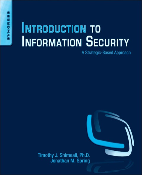 Cover image for book Introduction to Information Security: A Strategic-Based Approach