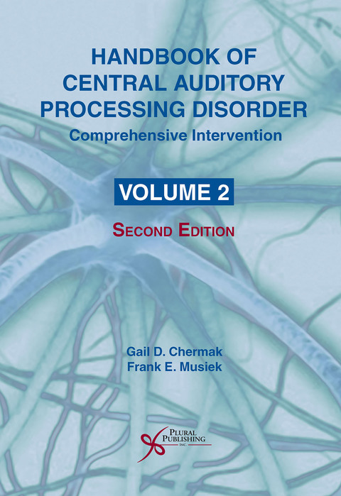 Cover image for book Handbook of Central Auditory Processing Disorder Volume 2: Comprehensive Intervention, Second Edition
