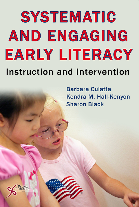 Cover image for book Systematic and Engaging Early Literacy: Instruction and Intervention