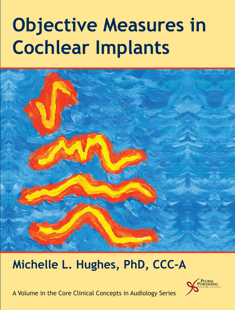 Cover image for book Objective Measures in Cochlear Implants