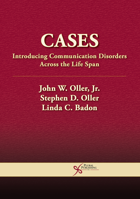 Cover image for book Cases: Introducing Communication Disorders Across the Life Span