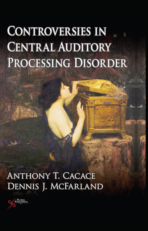 Cover image for book Controversies in Central Auditory Processing Disorder (CAPD)