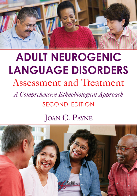Cover image for book Adult Neurogenic Language Disorders: Assessment and Treatment. A Comprehensive Ethnobiological Approach, Second Edition