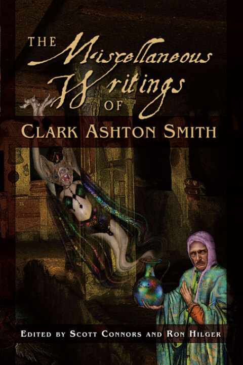 Cover image for book The Miscellaneous Writings of Clark Ashton Smith