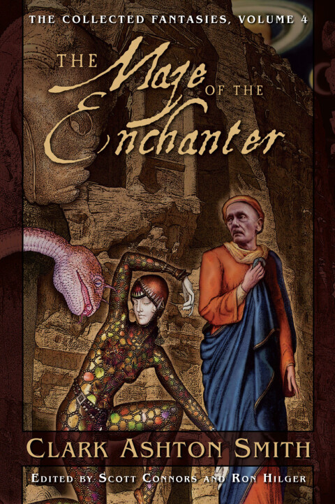 Cover image for book The Collected Fantasies of Clark Ashton Smith: The Maze of the Enchanter