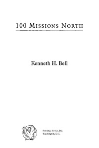 صورة الغلاف: 100 Missions North 9781574886399